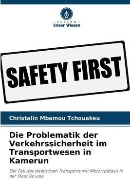 Die Problematik der Verkehrssicherheit im Transportwesen in Kamerun