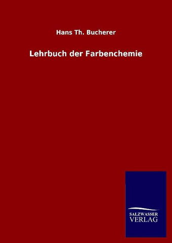 Lehrbuch der Farbenchemie