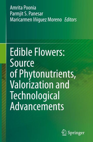 Edible Flowers: Source of Phytonutrients, Valorization and Technological Advancements