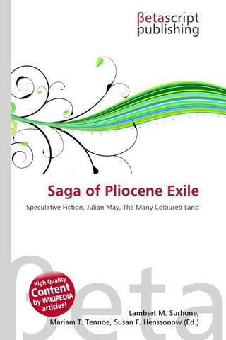Saga of Pliocene Exile