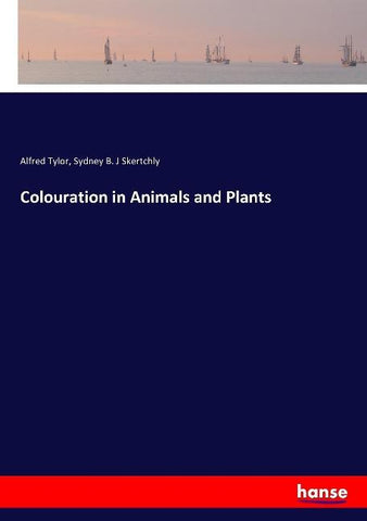 Colouration in Animals and Plants
