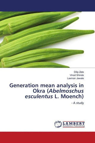 Generation mean analysis in Okra (Abelmoschus esculentus L. Moench)