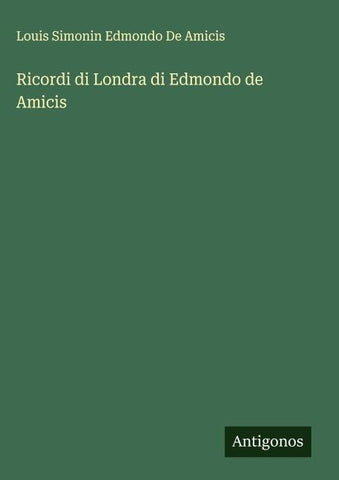 Ricordi di Londra di Edmondo de Amicis