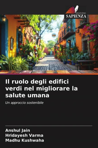 Il ruolo degli edifici verdi nel migliorare la salute umana