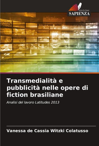 Transmedialità e pubblicità nelle opere di fiction brasiliane