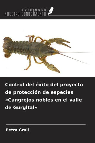 Control del éxito del proyecto de protección de especies 'Cangrejos nobles en el valle de Gurgltal'