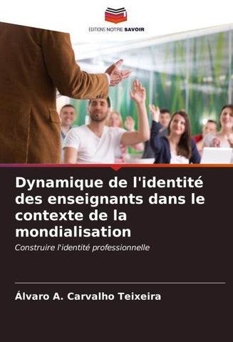 Dynamique de l'identité des enseignants dans le contexte de la mondialisation
