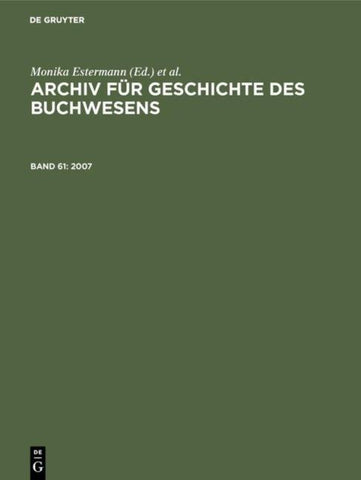 Archiv für Geschichte des Buchwesens / 2007
