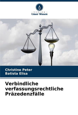 Verbindliche verfassungsrechtliche Präzedenzfälle