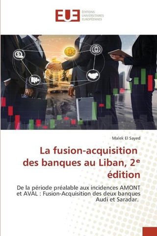 La fusion-acquisition des banques au Liban, 2¿ édition