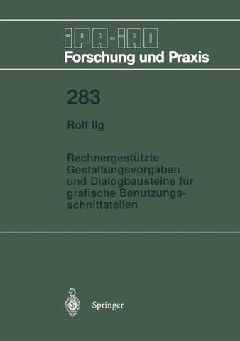 Rechnergestützte Gestaltungsvorgaben und Dialogbausteine für grafische Benutzungsschnittstellen