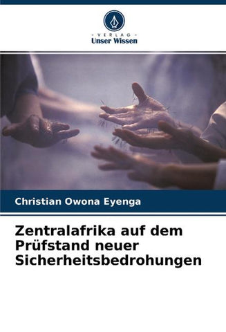Zentralafrika auf dem Prüfstand neuer Sicherheitsbedrohungen