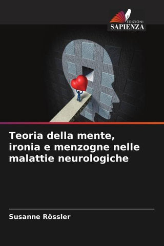 Teoria della mente, ironia e menzogne nelle malattie neurologiche