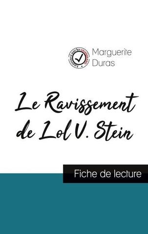 Le Ravissement de Lol V. Stein de Marguerite Duras (fiche de lecture et analyse complète de l'oeuvre)