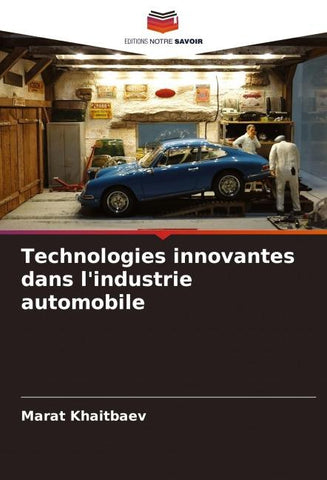 Technologies innovantes dans l'industrie automobile