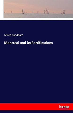 Montreal and its Fortifications