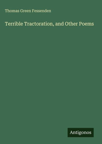 Terrible Tractoration, and Other Poems