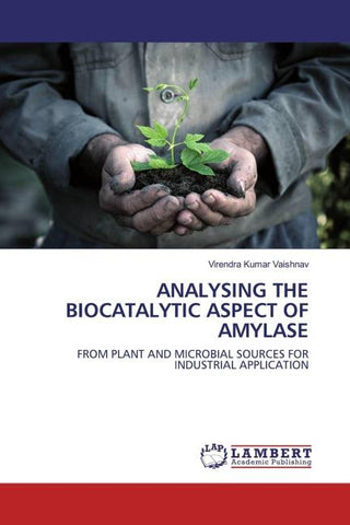 ANALYSING THE BIOCATALYTIC ASPECT OF AMYLASE