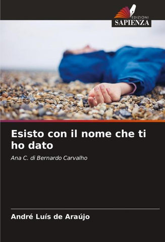 Esisto con il nome che ti ho dato