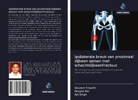 Ipsilaterale breuk van proximaal dijbeen samen met schachtdijbeenfractuur