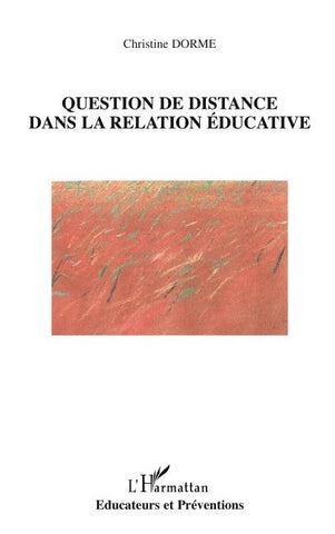Question de distance dans la relation éducative