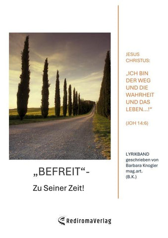 Befreit - Zu Seiner Zeit!
