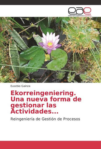 Ekorreingeniering. Una nueva forma de gestionar las Actividades...