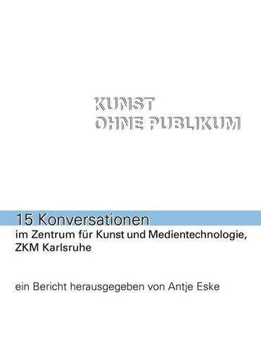 Kunst ohne Publikum