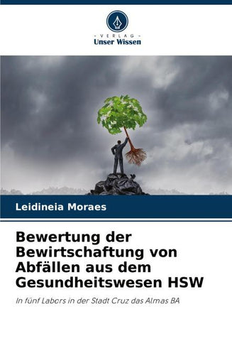 Bewertung der Bewirtschaftung von Abfällen aus dem Gesundheitswesen HSW