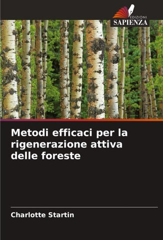 Metodi efficaci per la rigenerazione attiva delle foreste
