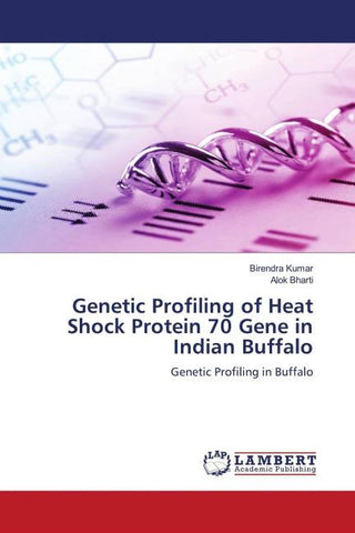 Genetic Profiling of Heat Shock Protein 70 Gene in Indian Buffalo