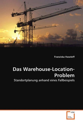 Das Warehouse-Location-Problem