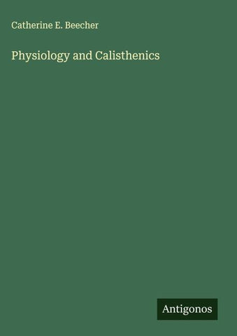 Physiology and Calisthenics