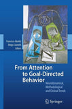 From Attention to Goal-Directed Behavior