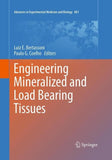 Engineering Mineralized and Load Bearing Tissues