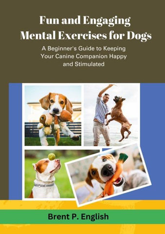 Fun and Engaging Mental Exercises for Dogs