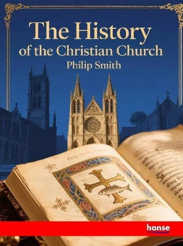 The History of the Christian Church