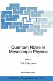 Quantum Noise in Mesoscopic Physics