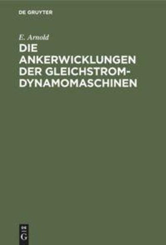 Die Ankerwicklungen der Gleichstrom-Dynamomaschinen