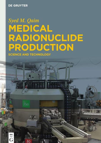 Medical Radionuclide Production