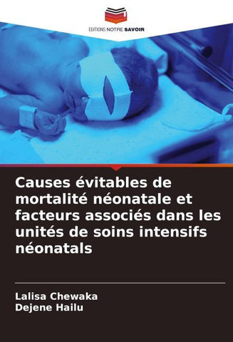 Causes évitables de mortalité néonatale et facteurs associés dans les unités de soins intensifs néonatals