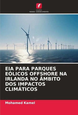 EIA PARA PARQUES EÓLICOS OFFSHORE NA IRLANDA NO ÂMBITO DOS IMPACTOS CLIMÁTICOS