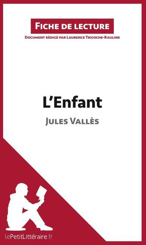 L'Enfant de Jules Vallès (Fiche de lecture)