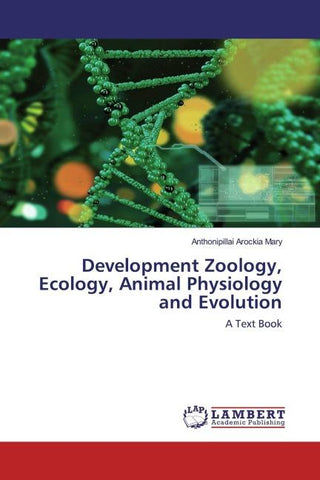 Development Zoology, Ecology, Animal Physiology and Evolution