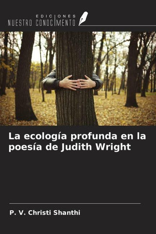 La ecología profunda en la poesía de Judith Wright