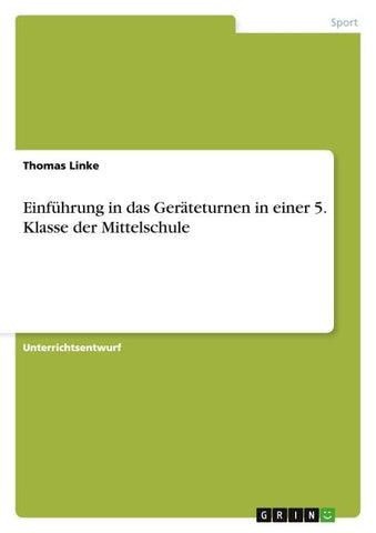 Einführung in das Geräteturnen in einer 5. Klasse der Mittelschule
