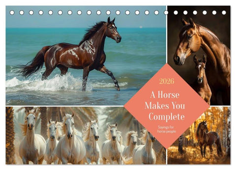 A Horse Makes You Complete (Desk Calendar 2026 DIN A5 landscape), CALVENDO 12 Month DeskCalendar