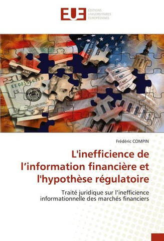 L'inefficience de l'information financière et l'hypothèse régulatoire
