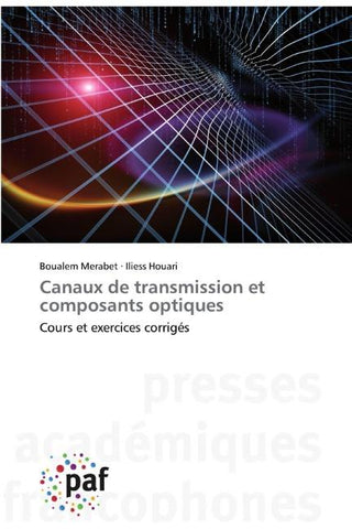 Canaux de transmission et composants optiques