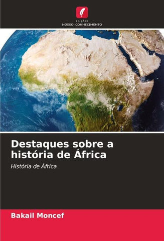 Destaques sobre a história de África